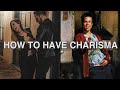 Charisma 101 How To Be More CHARISMATIC