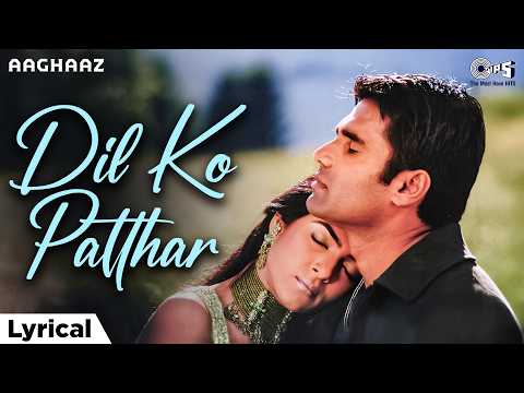 Dil Ko Patthar (Lyrical) — watch video