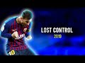 Lionel Messi - Alan Walker ‒ Lost Control ft. Sorana | Skills & Goals 2019