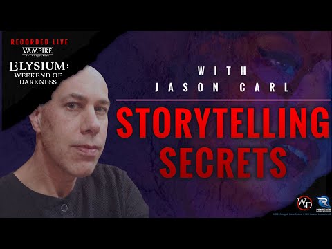 Storytelling Secrets | Elysium: Weekend of Darkness 2021