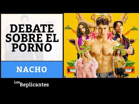 Protagonistas de 'NACHO': prejuicios y debate sobre el PORNO