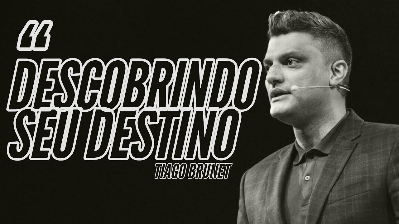 TIAGO BRUNET - “DESCOBRINDO SEU DESTINO”