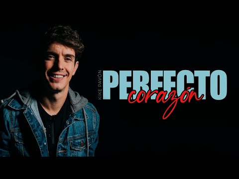 Kike Pavón - Perfecto Corazón | Playlist