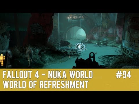 Fallout 4 Nuka World Gameplay Walktrough Part 94 - World of Refreshment