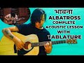 Bhawana - Albatross | Guitar Lesson | Complete Acoustic Version Guitar Lesson | With Tablature |
