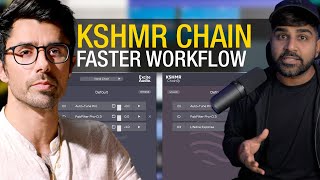 Faster Workflow with @KSHMRmusic Chain