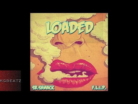 SB Shmack x F.L.I.P. - Loaded [New 2014]