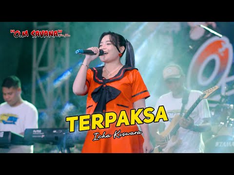 TERPAKSA - ICHA KISWARA - OM SAVANA SAKJOSE - TASYAKURAN KHITAN ( VIONZA VIDICKA )