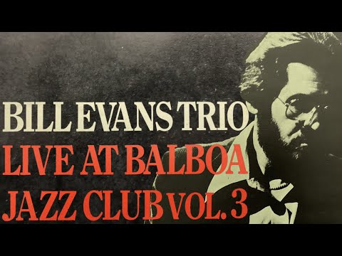 Bill Evans Trio - Live at Balboa Jazz Club Vol.3 (1979, Full Album)