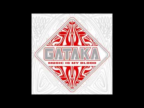 Gataka -  Music Is My Blood 2009  (Full Album)