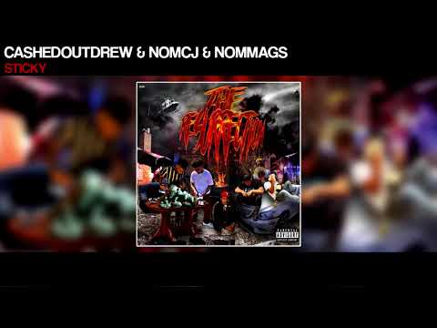 CashedOutDrew x NOMCJ x MAGZ - STICKY (OFFICIAL AUDIO)