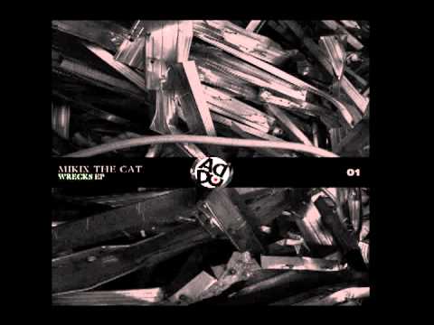 MikIX The Cat - Wrecks