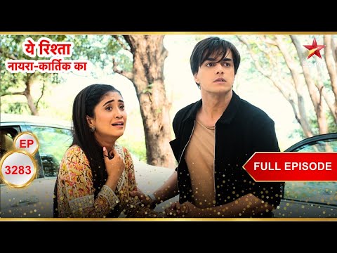 A big shock for Kartik-Naira! | Full Ep. 3283 | Yeh Rishta Kya Kehlata Hai