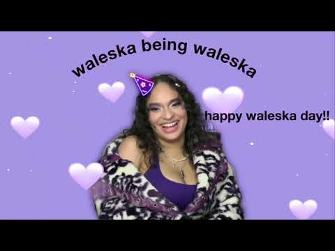 waleska being waleska | Happy Birthday Waleska!!