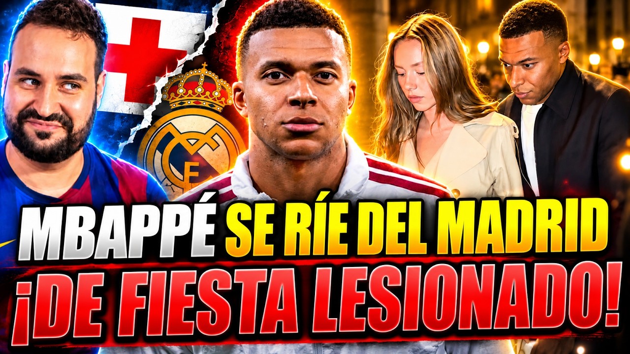 💥¡MBAPPÉ 'CAZADO' de FIESTA con la NOVIA en PLENA LESIÓN! Se RÍE del REAL MADRID