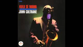 John Coltrane - Selflessness