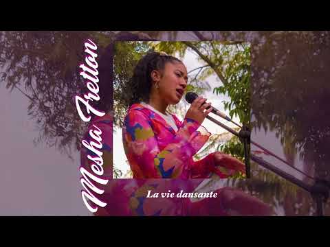 Mesha Fretton - La Vie Dansante (Audio)
