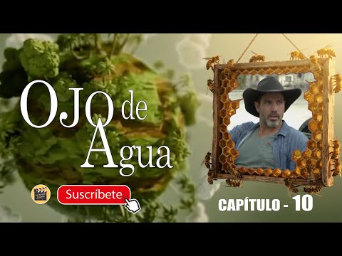 OJO DE AGUA | CAP - 10  | La Novela Cubana