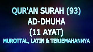 Download lagu Qur'an Surah (93) Ad-Dhuha (Murottal, Latin Dan Terjemahannya) mp3 Download lagu Qur'an Surah (93) Ad-Dhuha (Murottal, Latin Dan Terjemahannya) mp3