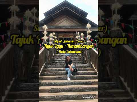 Tumambangan (Tania Katalangan) - Cover by Sitipah Jahamin