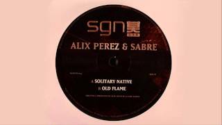 Alix Perez & Sabre - Solitary Native