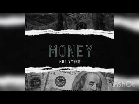 Hot Vybes - Money (Clean)