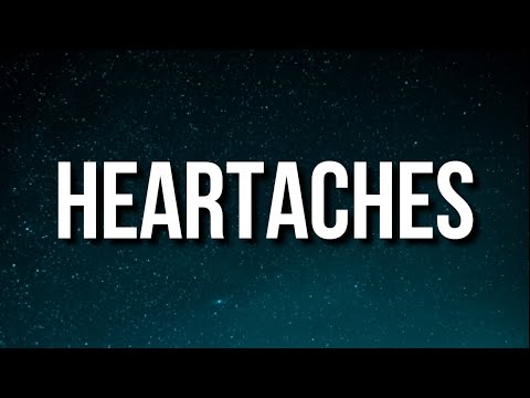 Toosii - Heartaches (Lyrics)