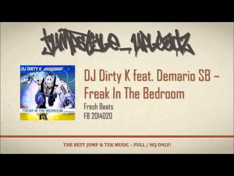 DJ Dirty K feat. Demario SB - Freak In The Bedroom