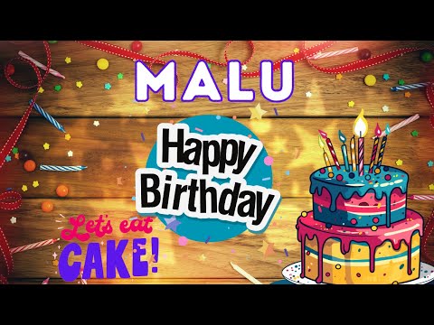 Happy Birthday Malu, Birthday of Malu, Best Birthday Wishes, hbd
