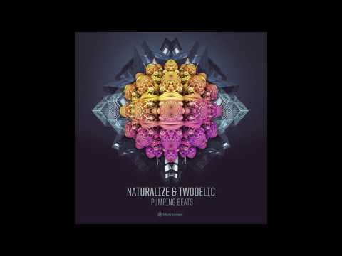 Naturalize & Twodelic - Pumping Beats - Official