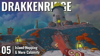 DRAKKENRIDGE // 05: Island-Hopping & More Calamity // QUEST 3 Gameplay