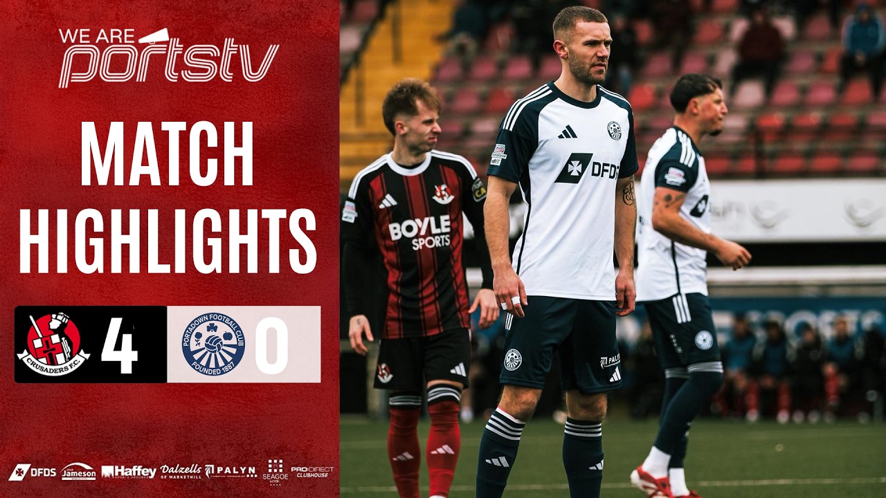 Crusaders vs Portadown Highlights