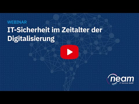 Webcast: IT-Sicherheit im Zeitalter der Digitalisierung