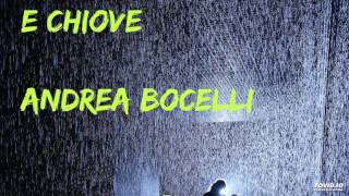 E Chiove - Andrea Bocelli