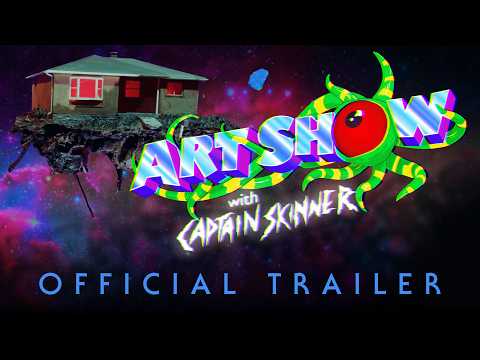 ART SHOW WITH CAPTAIN SKINNER | Official Trailer with @theartofSkinner