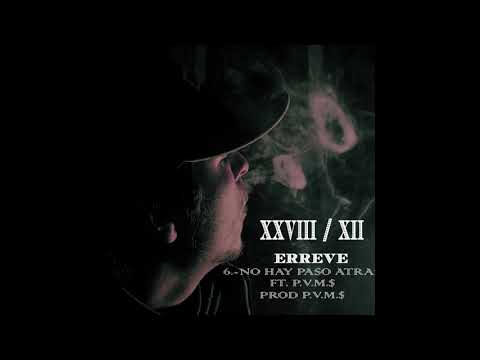 ERREVE X P.V.M.$ - NO HAY PASO ATRAS