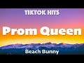 Beach Bunny - Prom Queen (Lyrics) - TikTok Hits
