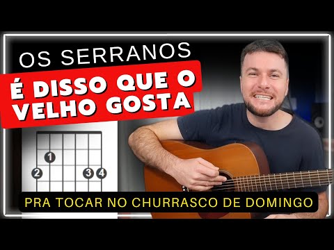 É Disso Que o Velho Gosta - Os Serranos