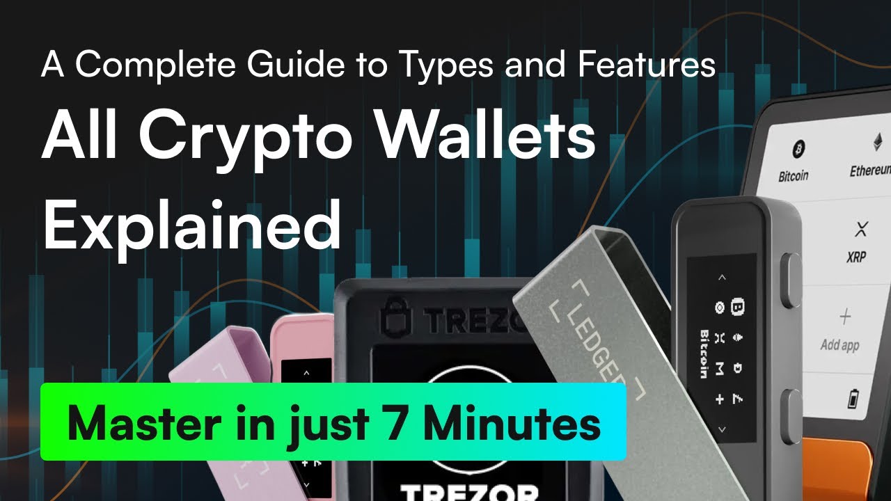 Crypto Wallets: A Complete Guide to Types and Features