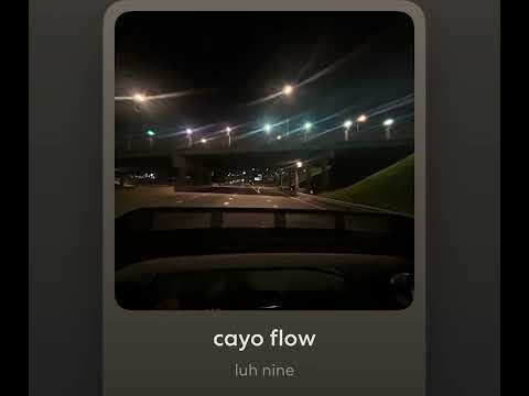 cayo flow- Luh nine(ft.Tiaj5) 