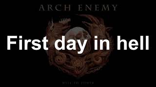 First Day In Hell  - ARCHENEMY - Lyrics - 2017