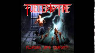 Fueled By Fire - Plunging Into Darkness - 2010 (FULL ALBUM)