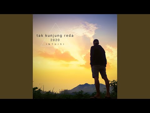 Tak Kunjung Reda, Intuisi