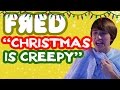 "Christmas is Creepy" Music Video - Fred Figglehorn
