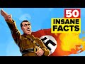 50 Insane Facts About The Nazis