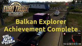 Euro Truck Simulator 2 - Balkan Explorer Achievement Complete