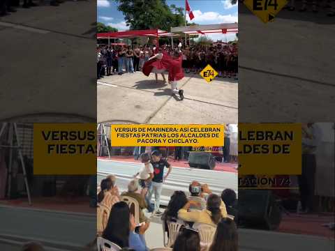 Por fiestas patrias, alcaldes de Pacora y Chiclayo bailaron marinera norteña.