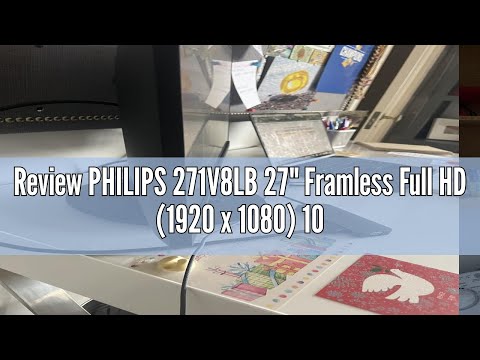 Philips New 27-inch Class Thin Full HD (1920 x 1080) 100Hz Monitor, VESA, HDMI x 1, VGA Port x1, Eye Care, 4 Year Advance Replacement Warranty, 271V8LB, Black video review thumbnail