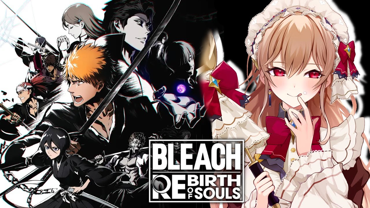 【BLEACH Rebirth of Souls】#02 未履修&完全初見!いざBLEACHの世界へ!【にじさんじ】