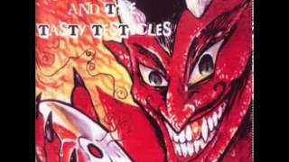 Dick Delicious and The Tasty Testicles - I Wish I Was A Dog